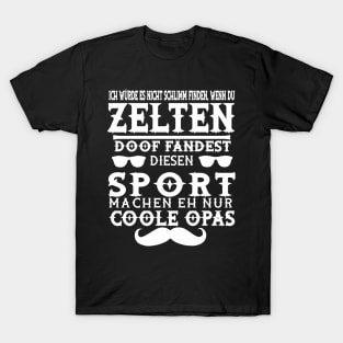 Zelten Campen Lagerfeuer Abenteuer Geschenk Opa T-Shirt